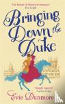 Dunmore, Evie - Bringing Down the Duke