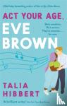 Hibbert, Talia - Act Your Age, Eve Brown