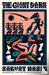 Hasin, Sarvat - The Giant Dark - an award-winning novel about love and fame