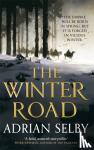 Selby, Adrian (Author) - The Winter Road