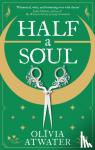 Atwater, Olivia - Half a Soul