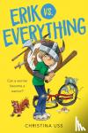 Uss, Christina - Erik Vs. Everything