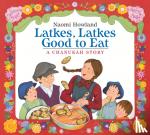 Howland, Naomi - Latkes, Latkes, Good to Eat Board Book