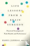 Jandial, Rahul - Life Lessons From A Brain Surgeon