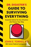 Torres, John - Dr. Disaster's Guide To Surviving Everything