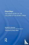 Andrei S. Grachev - Final Days - The Inside Story of the Collapse of the Soviet Union