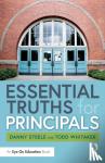 Steele, Danny, Whitaker, Todd (Indiana State University, USA) - Essential Truths for Principals