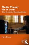 Dixon, Mark - Media Theory for A Level