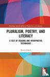Kalck, Xavier - Pluralism, Poetry, and Literacy - A Test of Reading and Interpretive Techniques