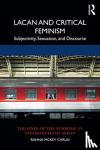 Carusi, Rahna McKey - Lacan and Critical Feminism - Subjectivity, Sexuation, and Discourse