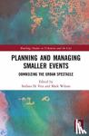  - Planning and Managing Smaller Events - Downsizing the Urban Spectacle