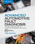 Denton, Tom (Technical Consultant, Institute of the Motor Industry (IMI), UK) - Advanced Automotive Fault Diagnosis