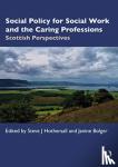  - Social Policy for Social Work, Social Care and the Caring Professions