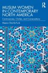 Sharify-Funk, Meena (Wilfrid Laurier University, Canada) - Muslim Women in Contemporary North America