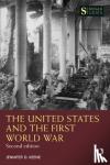 Keene, Jennifer D. - The United States and the First World War