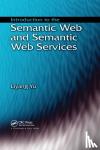 Yu, Liyang - Introduction to the Semantic Web and Semantic Web Services