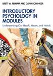Brett Pelham, David Boninger - Introductory Psychology in Modules - Understanding Our Heads, Hearts, and Hands