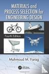 Farag, Mahmoud M. - Materials and Process Selection for Engineering Design
