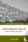 Crawford, Joe - Evictions in the UK - Power, Housing, and Politics