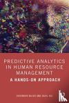 Nijjer, Shivinder (Chitkara Business School, Punjab, India), Raj, Sahil (Punjabi University, Patiala, Punjab, India) - Predictive Analytics in Human Resource Management
