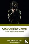 Nicaso, Antonio, Danesi, Marcel - Organized Crime