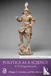 Schmitter, Philippe C., Blecher, Marc (Oberlin College and Conservatory, USA) - Politics as a Science - A Prolegomenon