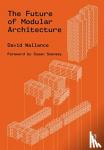 Wallance, David (Architect PLLC) - The Future of Modular Architecture