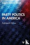 Hershey, Marjorie Randon - Party Politics in America