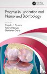  - Progress in Lubrication and Nano- and Biotribology