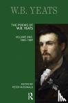  - The Poems of W.B. Yeats - Volume One: 1882-1889