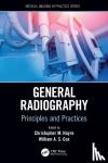 - General Radiography - Principles and Practices