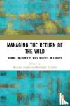  - Managing the Return of the Wild
