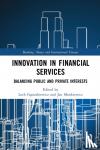  - Innovation in Financial Services - Balancing Public and Private Interests