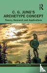 Roesler, Christian - C. G. Jung’s Archetype Concept - Theory, Research and Applications