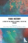  - Food History - A Feast of the Senses in Europe, 1750 to the Present