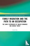 Hsu, Chieh (Heidelberg University, Germany) - Family Migration and the Path to an Occupation