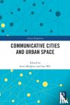  - Communicative Cities and Urban Space