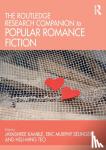  - The Routledge Research Companion to Popular Romance Fiction