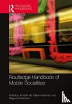  - The Routledge Handbook of Mobile Socialities