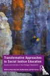  - Transformative Approaches to Social Justice Education - Equity and Access in the College Classroom