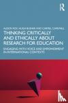  - Thinking Critically and Ethically about Research for Education - Engaging with Voice and Empowerment in International Contexts