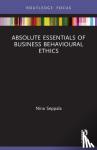 Seppala, Nina - Absolute Essentials of Business Behavioural Ethics