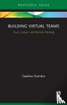 Dumitru, Catalina (University of Bremen, Germany) - Building Virtual Teams - Trust, Culture, and Remote Working