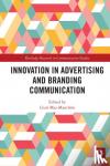  - Innovation in Advertising and Branding Communication