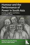  - Humour and the Performance of Power in South Asia