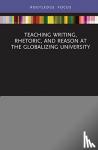 Samuels, Robert (UC Santa Barbara, USA) - Teaching Writing, Rhetoric, and Reason at the Globalizing University