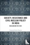 Chandra, Varigonda Kesava - Society, Resistance and Civil Nuclear Policy in India