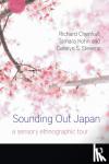 Chenhall, Richard, Kohn, Tamara, Stevens, Carolyn S. - Sounding Out Japan