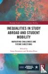  - Inequalities in Study Abroad and Student Mobility - Navigating Challenges and Future Directions