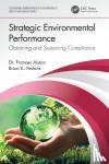 Alston, Frances (ESH Director - Lawrence Livermore National Laboratory, California, USA), Perkins, Brian K. - Strategic Environmental Performance - Obtaining and Sustaining Compliance